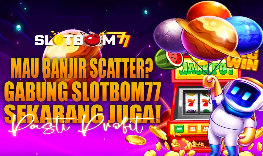 SLOTBOM77